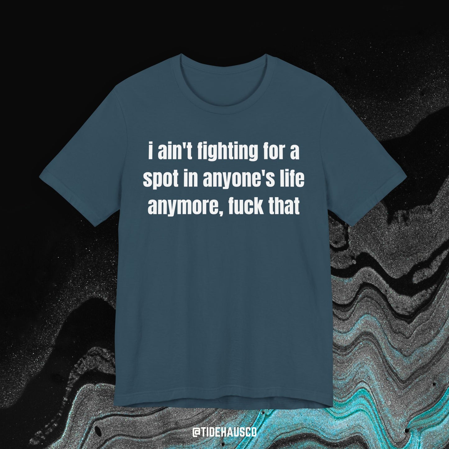 Not Fighting for a Spot – Graphic T-Shirt | Self-Respect Quote Tee