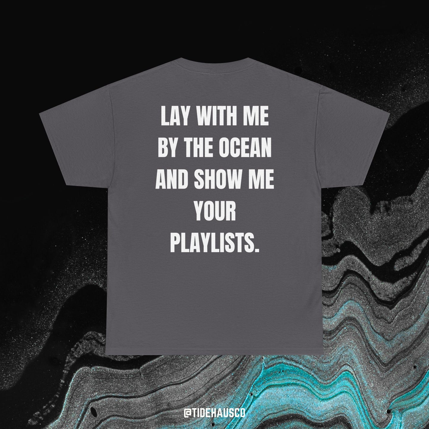 Lay With Me by the Ocean Tee – Coastal Romance Quote Shirt | Beach Love Tee