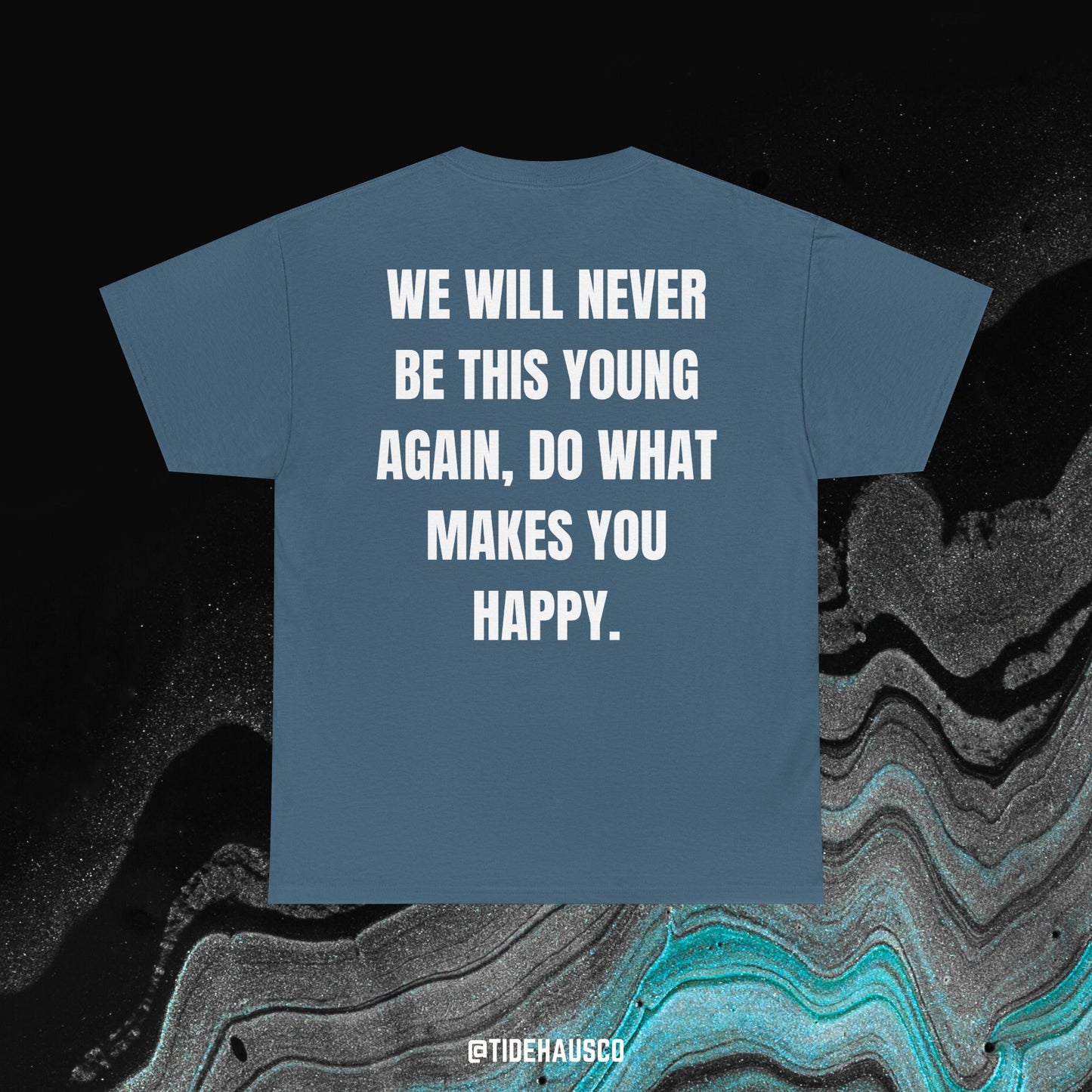Never This Young Again Tee – Life Quote Shirt | Motivational Reminder Tee