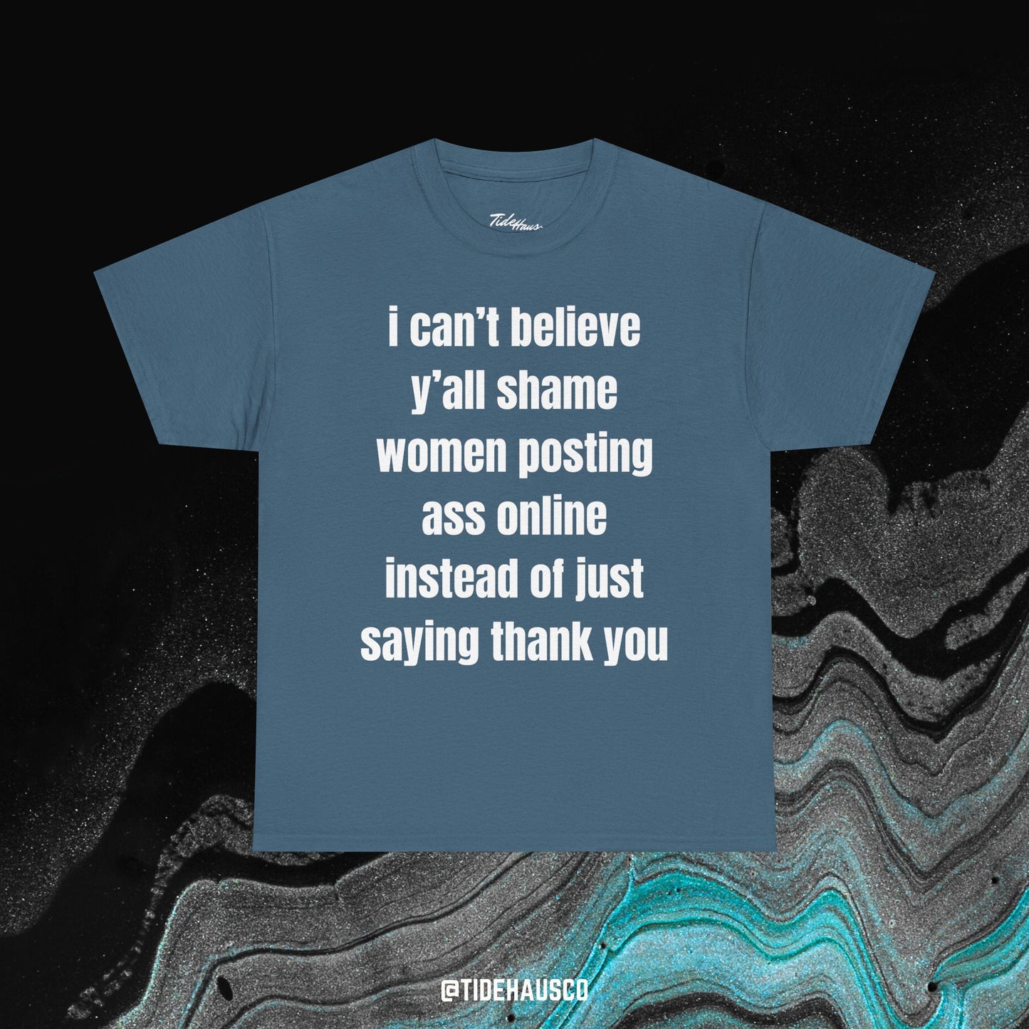 Thank You for the Ass Tee – Feminine Confidence Quote Shirt | Viral Social Commentary Tee