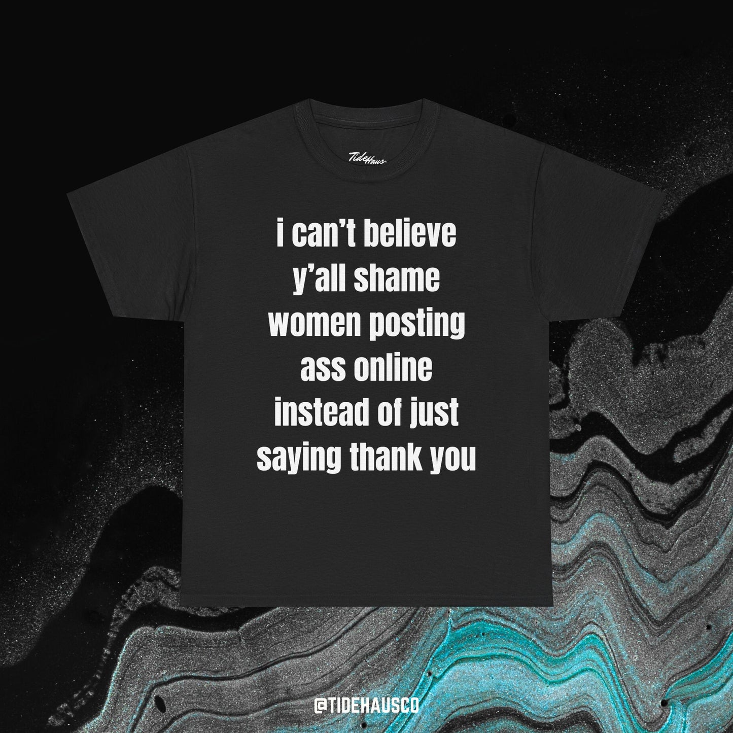 Thank You for the Ass Tee – Feminine Confidence Quote Shirt | Viral Social Commentary Tee
