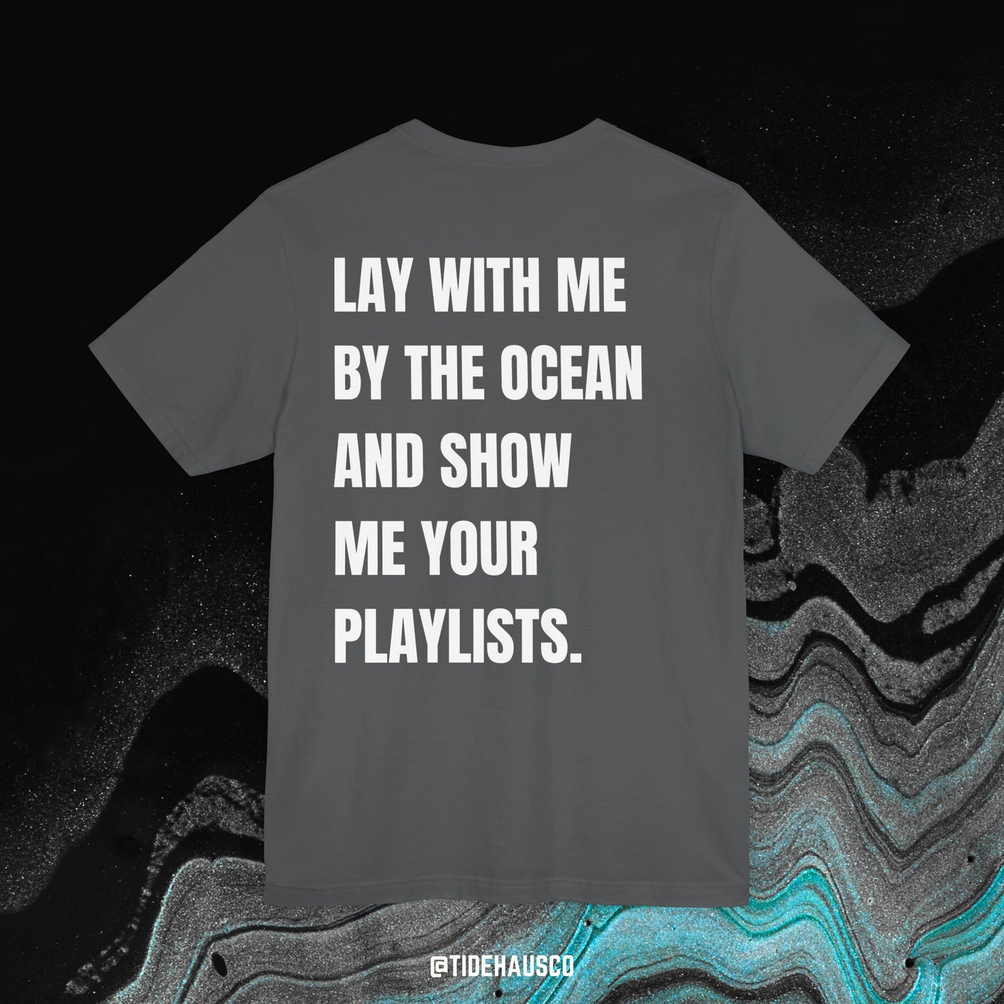 Lay With Me by the Ocean – Graphic T-Shirt | Coastal Romance Quote Tee