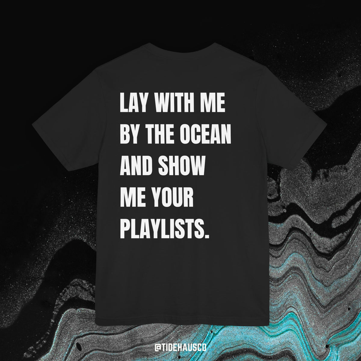 Lay With Me by the Ocean – Graphic T-Shirt | Coastal Romance Quote Tee