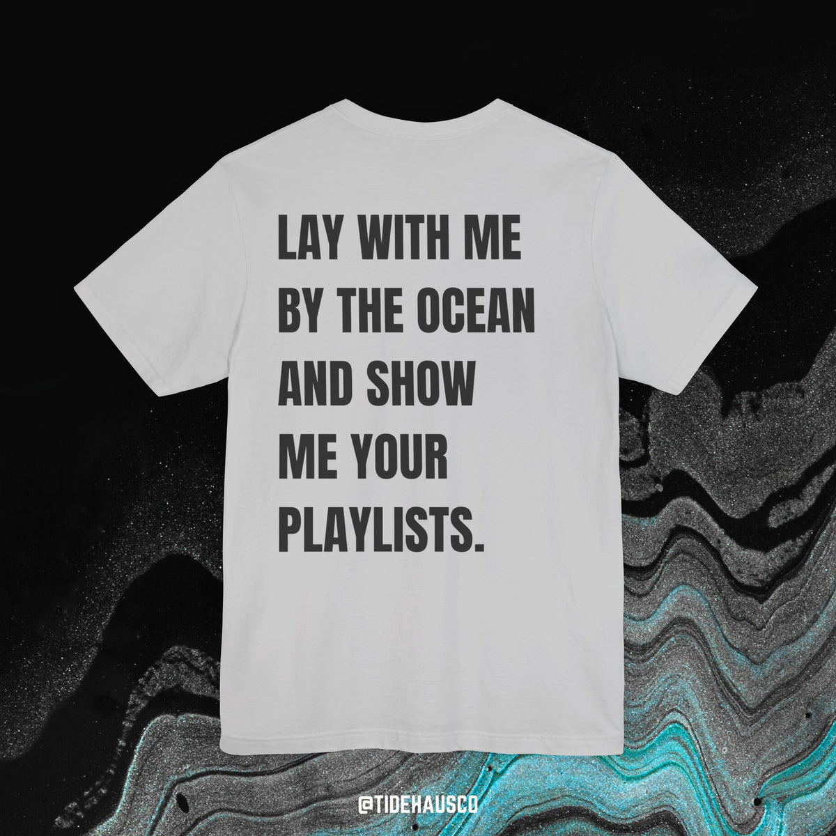 Lay With Me by the Ocean – Graphic T-Shirt | Coastal Romance Quote Tee