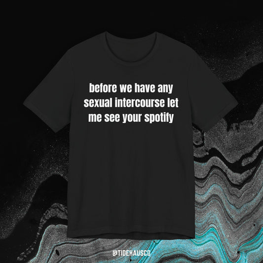 Spotify Check – Graphic T-Shirt | Funny Music Lover Quote Tee