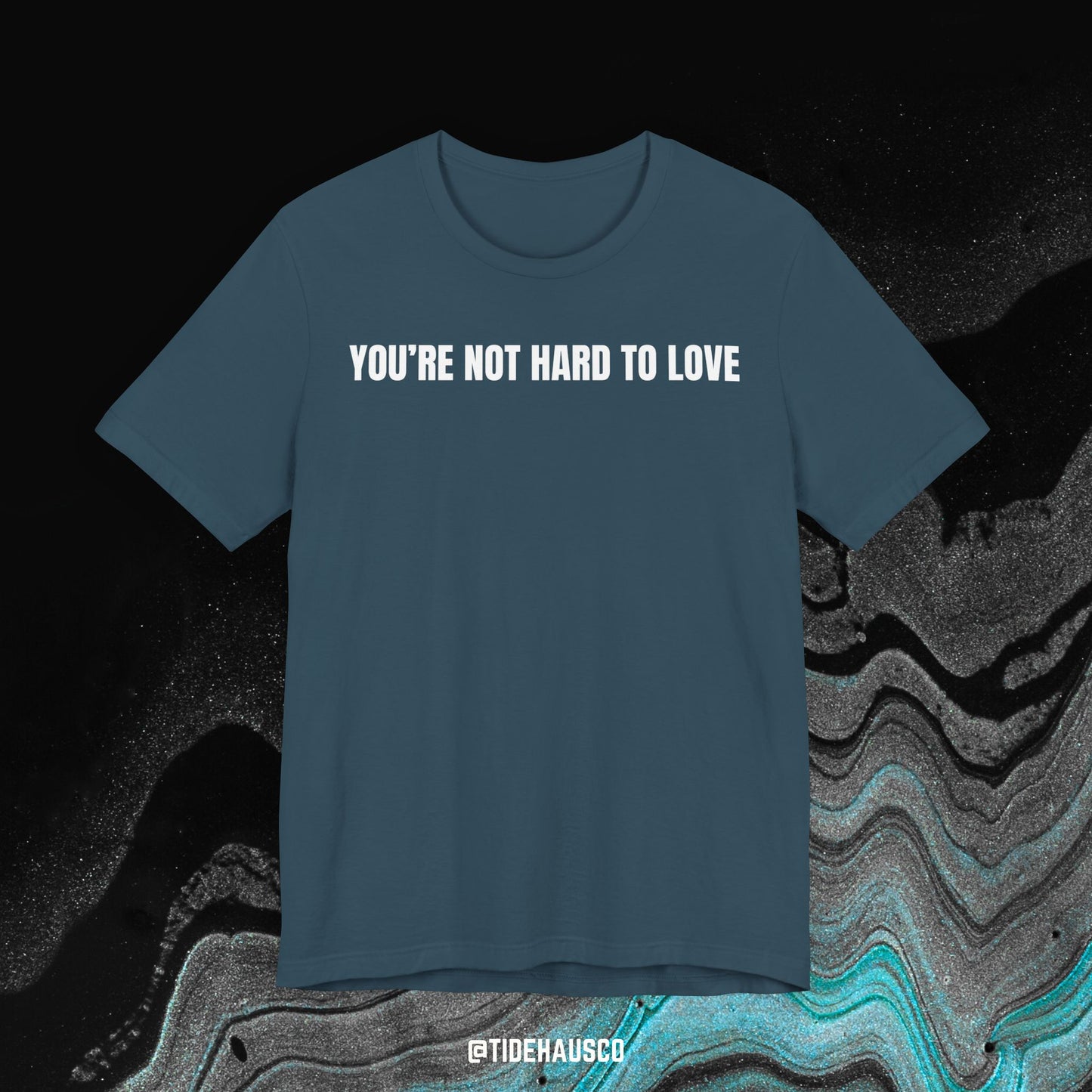 You’re Not Hard to Love – Graphic T-Shirt | Romantic Minimal Quote Tee